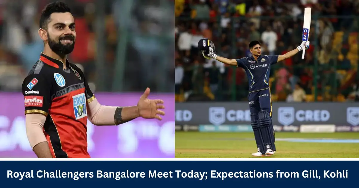 Royal-Challengers-Bangalore-Meet-Today-Expectations-from-Gill-Kohli.j