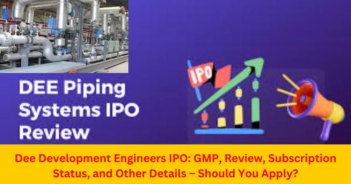 Dee-Development-Engineers-IPO-GMP-Review-Subscription-Status-and-Other-Details-–-Should-You-Apply