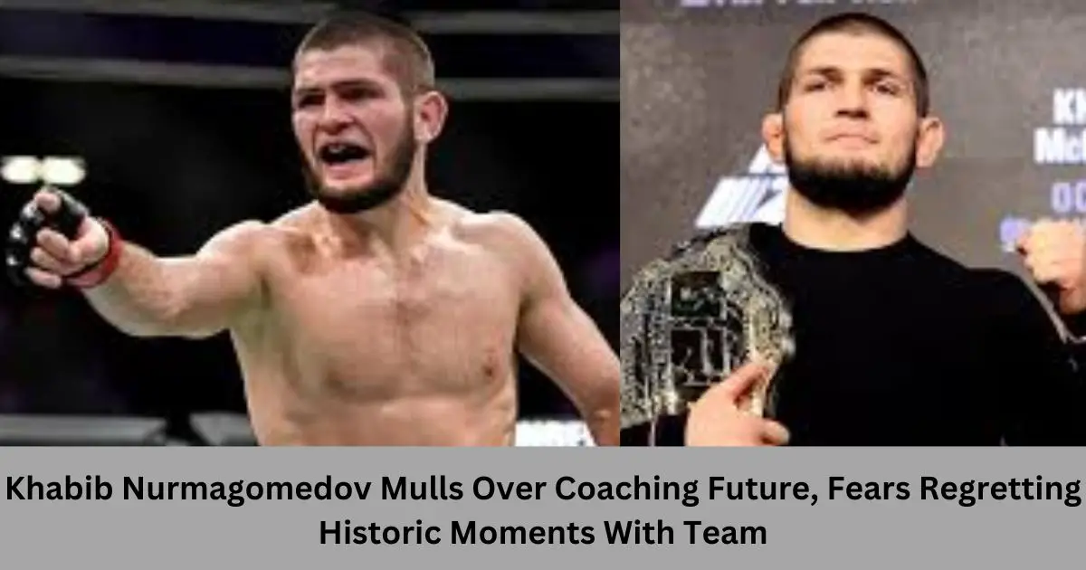 Khabib-Nurmagomedov-Mulls-Over-Coaching-Future-Fears-Regretting-Historic-Moments-With-Team