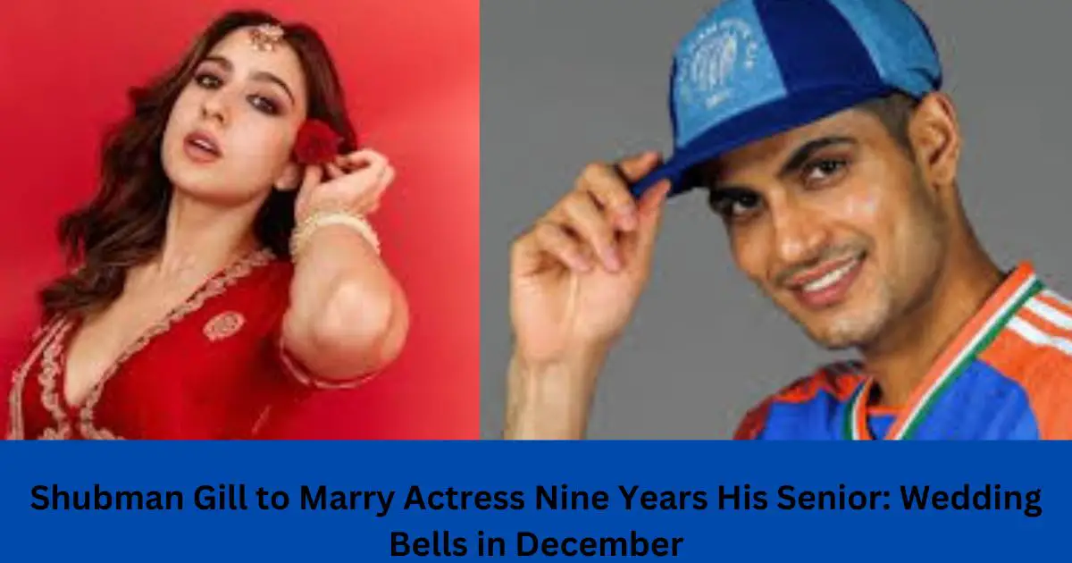 Shubman-Gill-to-Marry-Actress-Nine-Years-His-Senior-Wedding-Bells-in-December