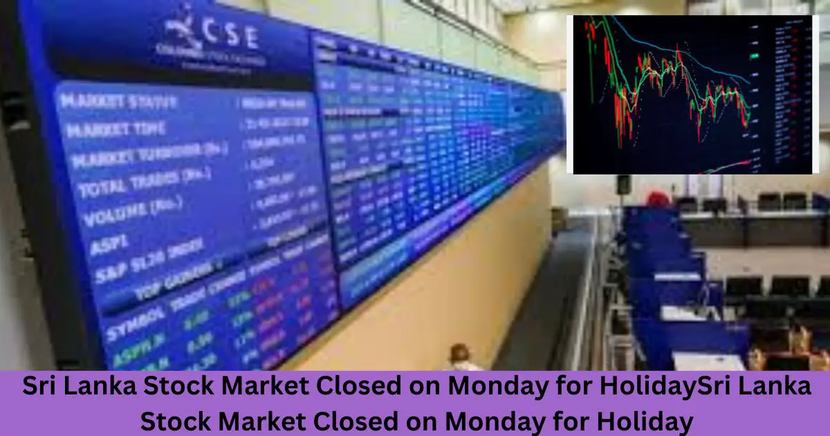 Sri-Lanka-Stock-Market-Closed-on-Monday-for-Holiday