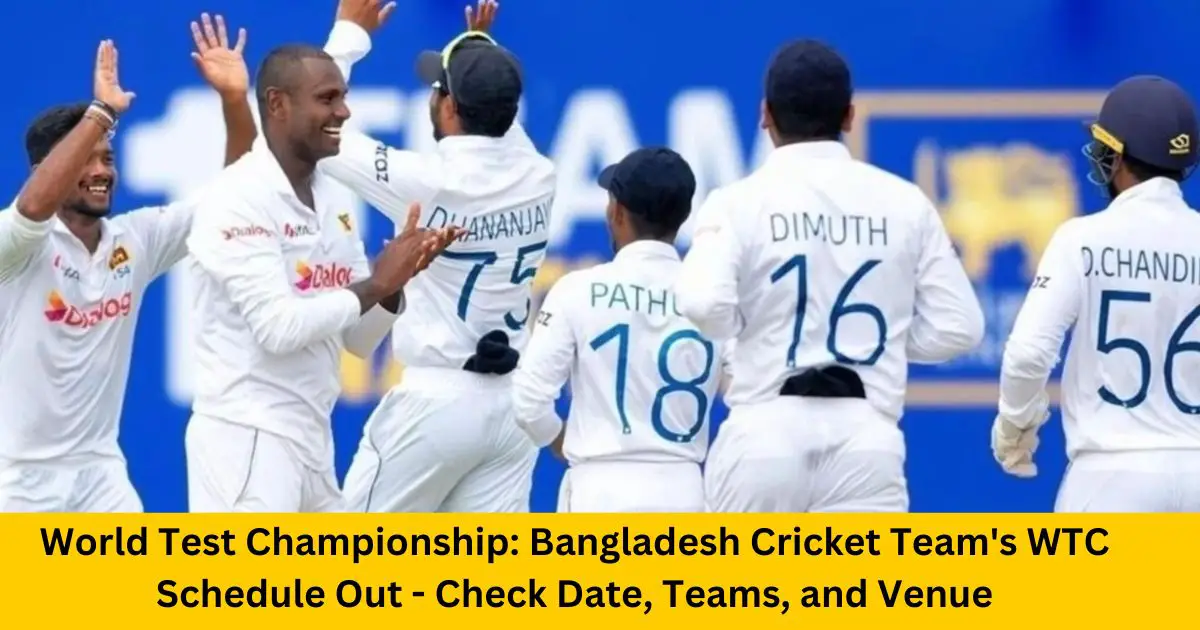 World-Test-Championship-Bangladesh-Cricket-Teams-WTC-Schedule-Out-Check-Date-Teams-and-Venue