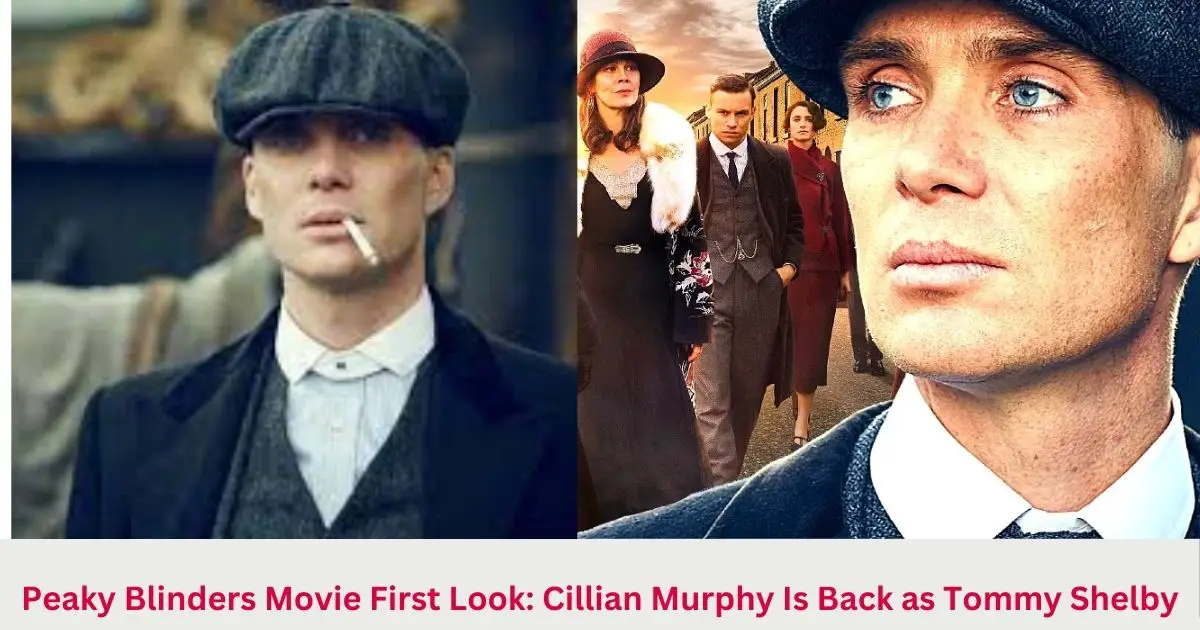 Peaky-Blinders-Movie-First-Look-Cillian-Murphy-Is-Back-as-Tommy-Shelby